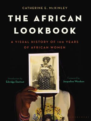 The African lookbook : a visual history of 100 years of African women cover image