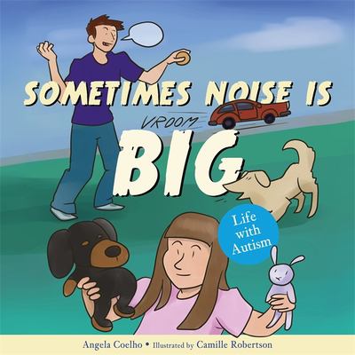 Sometimes noise is big : life with autism cover image
