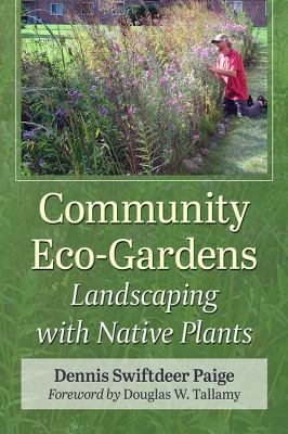 Community eco-gardens : landscaping with native plants cover image