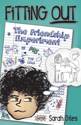 The friendship experiment : how I made three new friends just in time for the first day of school! cover image