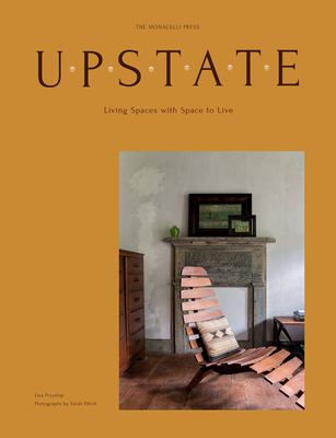 Upstate : living spaces with space to live cover image
