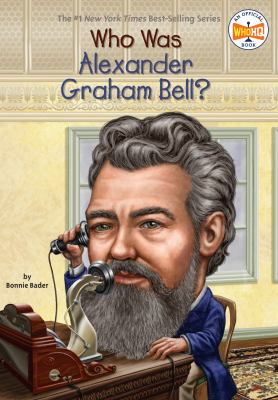 Who was Alexander Graham Bell? cover image