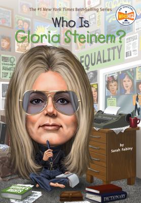 Who is Gloria Steinem? cover image