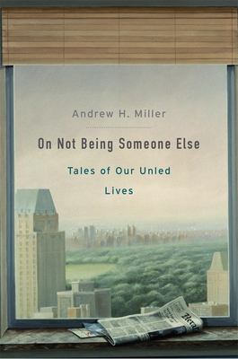 On not being someone else : tales of our unled lives cover image