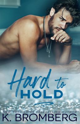 Hard to Hold (Play Hard Series, #2) cover image