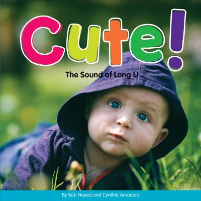 Cute! : the sound of long u cover image