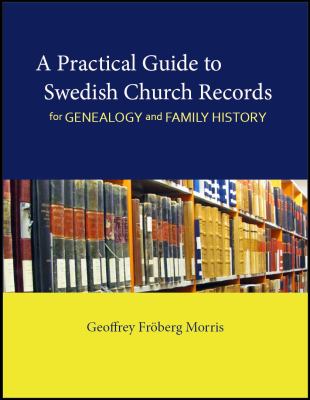 A practical guide to Swedish church records for genealogy and family history cover image