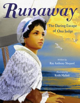 Runaway : the daring escape of Ona Judge cover image