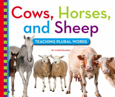 Cows, horses, and sheep : teaching plural words cover image