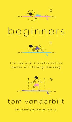 Beginners : the joy and transformative power of lifelong learning cover image