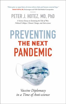 Preventing the next pandemic : vaccine diplomacy in a time of anti-science cover image