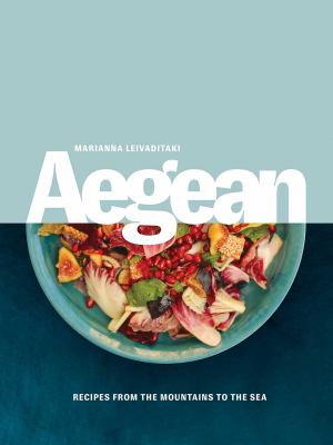 Aegean : recipes from the mountains to the sea cover image