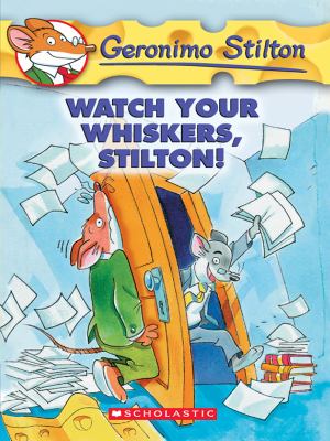 Geronimo Stilton #17: Watch Your Whiskers, Stilton! cover image