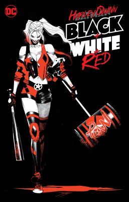 Harley Quinn : black + white + red cover image
