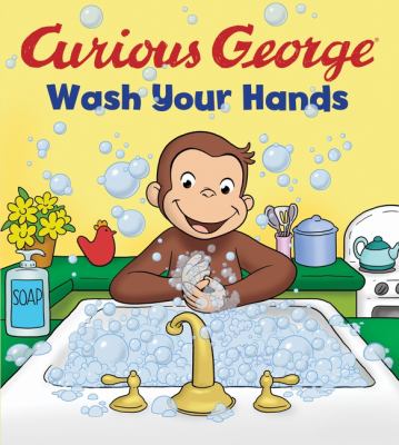 Curious George : wash your hands cover image