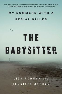 The babysitter : my summers with a serial killer cover image