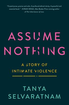 Assume nothing : a story of intimate violence cover image