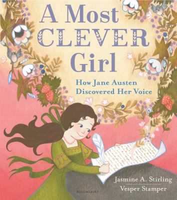 A most clever girl : how Jane Austen discovered her voice cover image