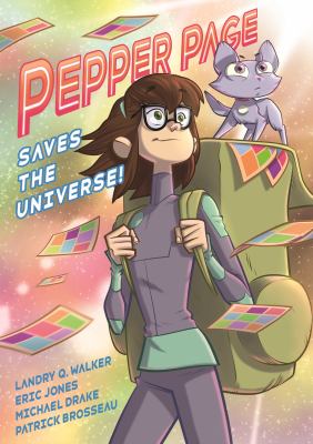 Infinite adventures of Supernova. 1, Pepper Page saves the universe! cover image