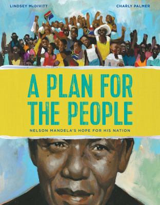 A plan for the people : Nelson Mandela's hope for his nation cover image