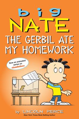 Big Nate. The gerbil ate my homework cover image