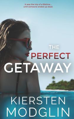 The perfect getaway cover image