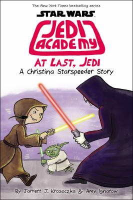 At Last, Jedi (Star Wars: Jedi Academy #9) cover image