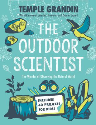 The outdoor scientist : the wonder of observing the natural world cover image