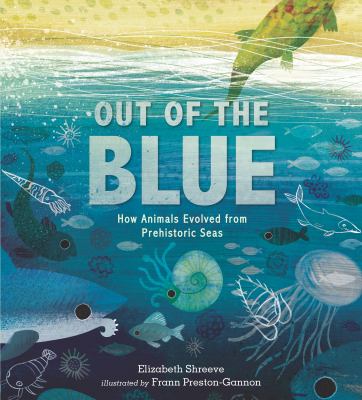 Out of the blue : how animals evolved from prehistoric seas cover image