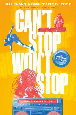 Can't stop won't stop : a hip-hop history cover image