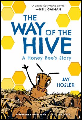 The way of the hive : a honey bee's story cover image
