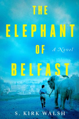 The elephant of Belfast cover image