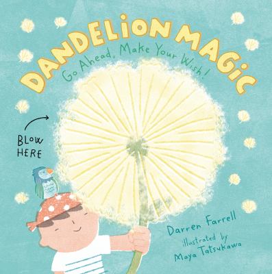 Dandelion magic : go ahead, make your wish! cover image