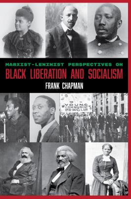 Marxist-Leninist perspectives on Black Liberation and socialism cover image