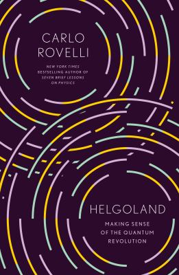 Helgoland : making sense of the quantum revolution cover image
