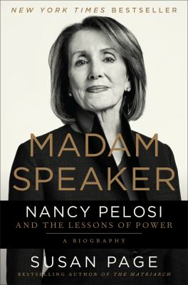 Madam Speaker : Nancy Pelosi and the lessons of power cover image