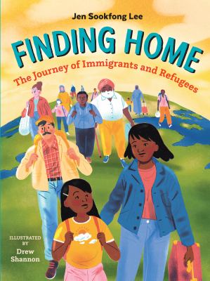 Finding home : the journey of immigrants and refugees cover image