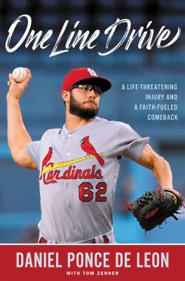 One line drive : a life-threatening injury and a faith-fueled comeback cover image