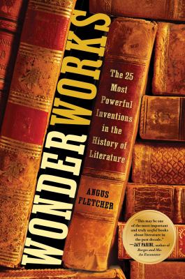 Wonderworks : literary invention and the science of stories cover image