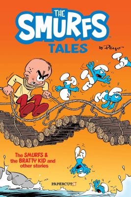 The Smurfs tales. 1, The Smurfs and the bratty kid cover image