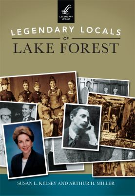 Legendary locals of Lake Forest, Illinois cover image
