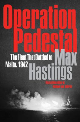 Operation Pedestal : the fleet that battled to Malta, 1942 cover image