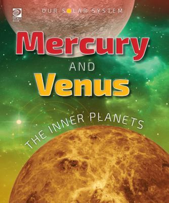 Mercury and Venus : the inner planets cover image