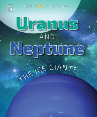 Uranus and Neptune : the ice giants cover image