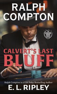 Calvert's last bluff a Ralph Compton western cover image