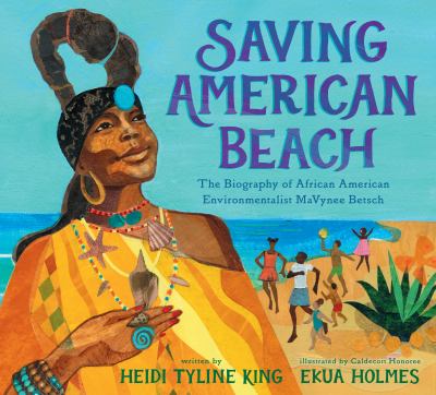 Saving American Beach : the biography of African American environmentalist MaVynee Betsch cover image
