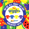 We're all fruit salad! the Wiggles' greatest hits cover image