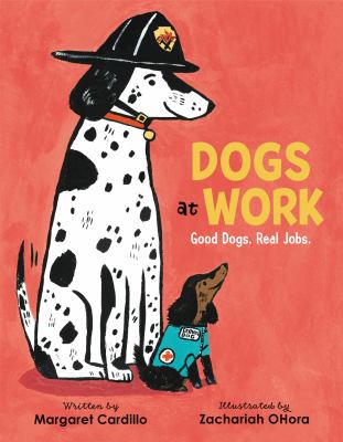 Dogs at work : good dogs. real jobs. cover image