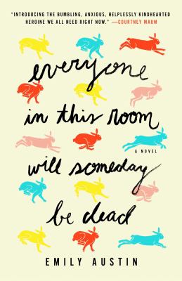 Everyone in this room will someday be dead cover image
