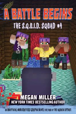 The S.Q.U.I.D. squad. 4, A battle begins cover image
